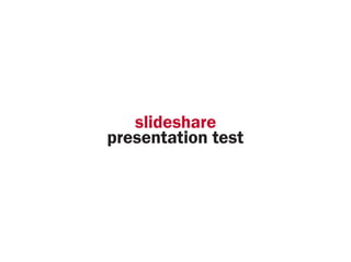 Slide share test | PDF
