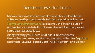 Traditional tests don’t cut it.
Microservice architectures are too complex for traditional
software testing to accurately ...