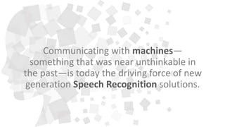 The Use of Artificial Intelligence and Machine Learning in Speech ...
