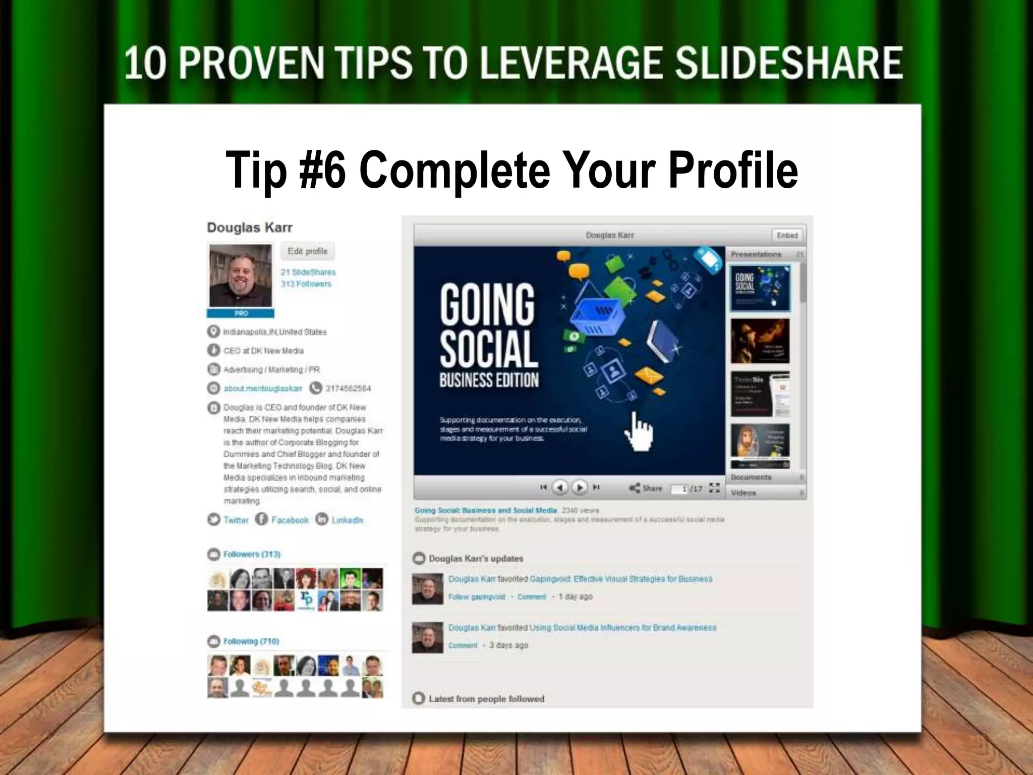 Tip #6 Complete Your Profile
 