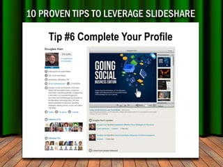 Tip #7 Use Words SPARINGLY




VISUAL – Slideshare is a visual medium. Use only
enough Words to get the point across!
 