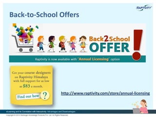 Back-to-School Offers
http://www.raptivity.com/store/annual-licensing
 