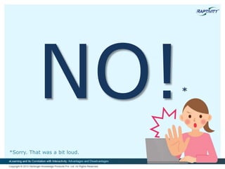 *
*Sorry. That was a bit loud.
 