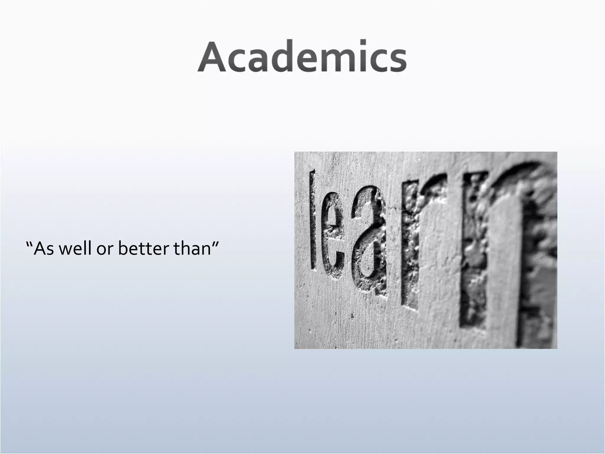 “ As well or better than” 