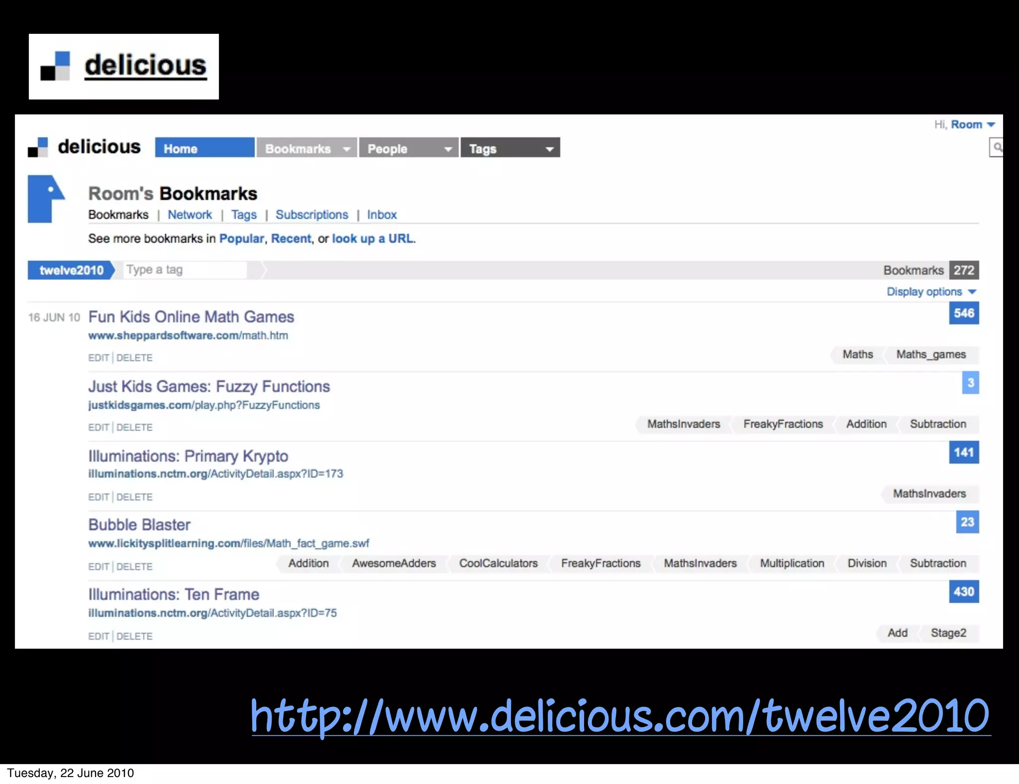 http://www.delicious.com/twelve2010
Tuesday, 22 June 2010
 