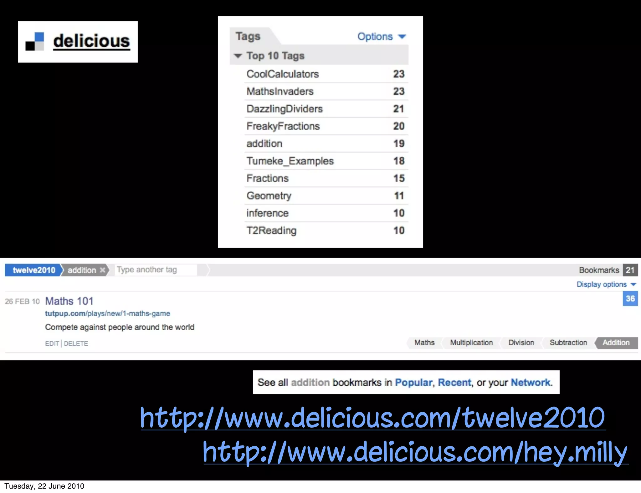 http://www.delicious.com/twelve2010
                             http://www.delicious.com/hey.milly
Tuesday, 22 June 2010
 