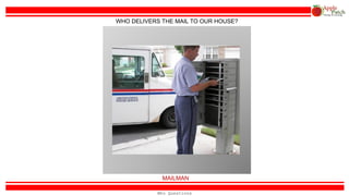 SOLDIER
WHO PROTECTS OUR COUNTRY?
Who Questions
 