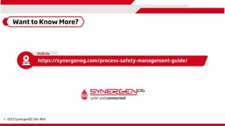 Want to Know More?
https://synergenog.com/process-safety-management-guide/
 