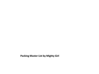 Packing Master List by Mighty Girl