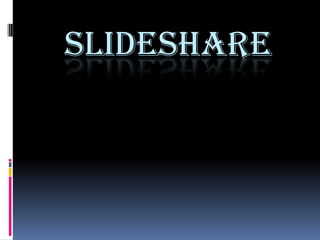 SLIDESHARE 