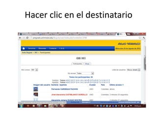 Hacer clic en el destinatario
 
