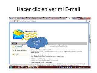Hacer clic en ver mi E-mail




      Haga Clic
       Aquí.
 
