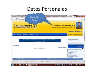 Datos Personales
 Haga Clic
  Aquí.
 