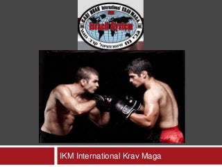 IKM International Krav Maga
 