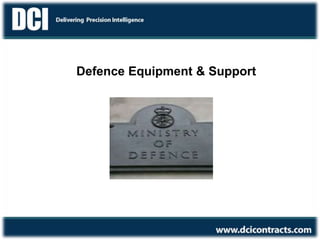 Defence Equipment & Support
 