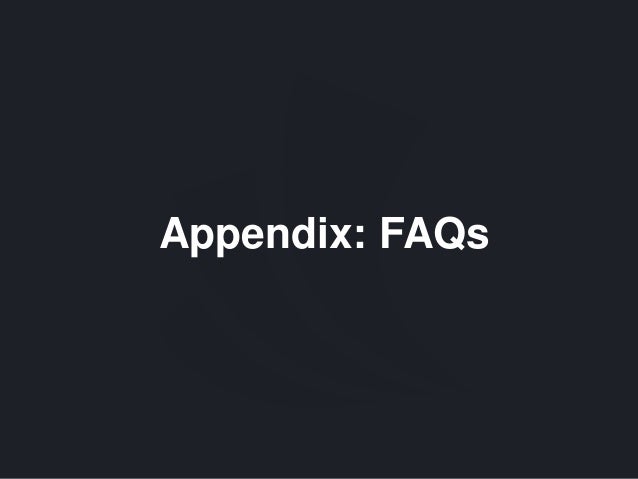 Appendix: FAQs