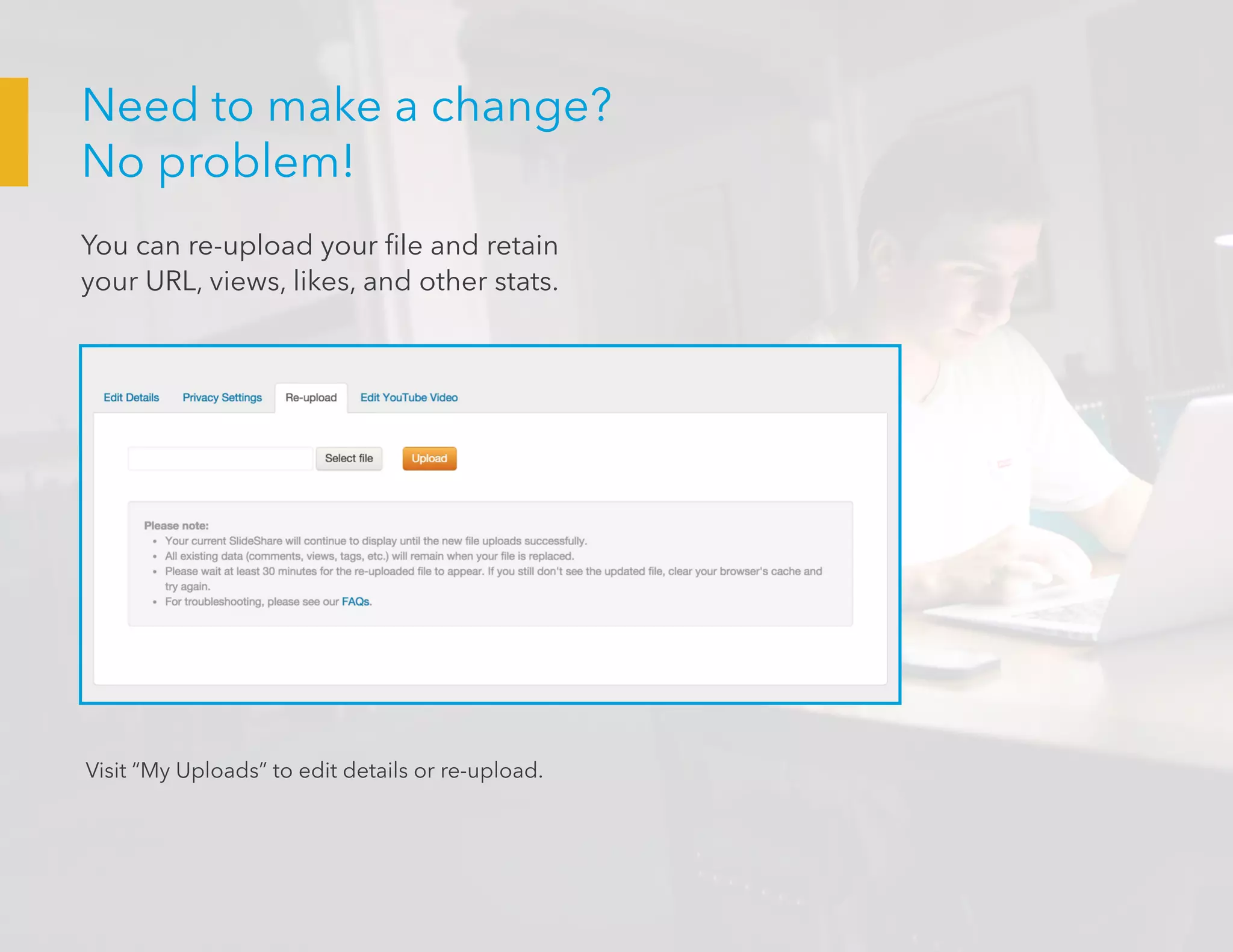 Need to make a change?
No problem!
You can re-upload your file and retain
your URL, views, likes, and other stats.
Visit “My Uploads” to edit details or re-upload.
 