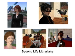 Second Life Librarians 