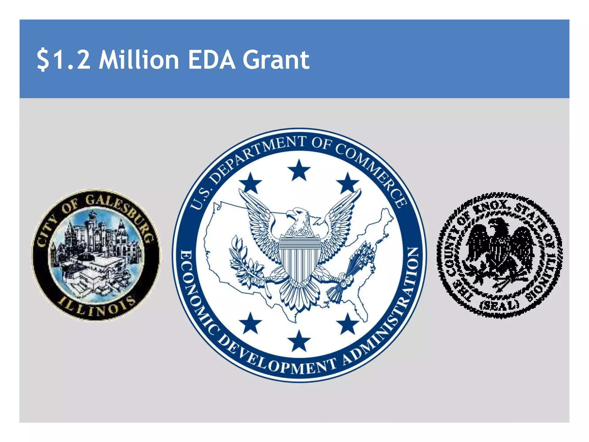 $1.2 Million EDA Grant
 