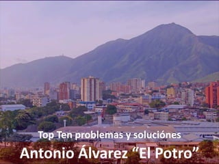 Top Ten problemas y soluciónes

Antonio Álvarez “El Potro”

 