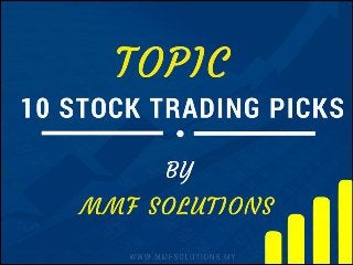 10 Stock trading Picks to apply in KLSE Stock Market