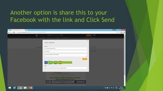 Another option is share this to your
Facebook with the link and Click Send
 
