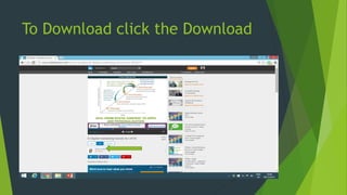 To Download click the Download
 