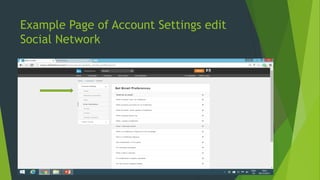 Example Page of Account Settings edit
Social Network
 