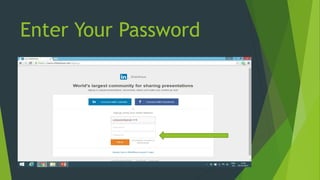 Enter Your Password
 