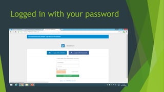 Logged in with your password
 