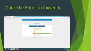 Click the Enter to logged in
 