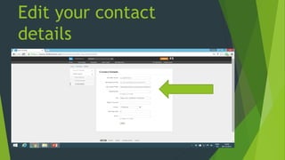 Edit your contact
details
 