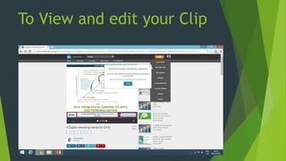 To View and edit your Clip
 
