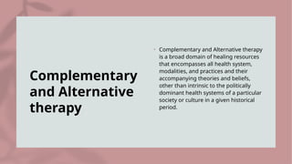 evidence based practice on complementary and alternative therapies | PPTX