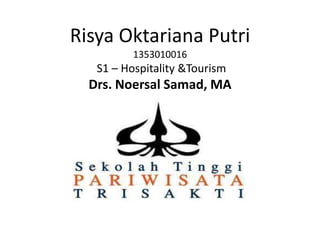 "S 1 Hospitaliti dan Pariwisata"
*** Salah satu misi "S 1 Hospitaliti dan Pariwisata" STP Trisakti adalah menghasilkan
SARJANA yang mempunyai kompetensi mengelola dan mengembangkan "Commercial
Recreation and Tourism" Abad 21. ***

The Commercial Recreation prepares students to work for companies in the fields of tourism
and sports management, as well as special events and conference planning. The curriculum
focuses on recreation planning, facility operations, business management and marketing.
Students who graduate from this program are qualified to work in a variety of professional
roles. They have the skills and knowledge to respond to social and technological changes in
the recreation and leisure profession, as well as the necessary leadership skills to supervise
and administer quality recreation and leisure programs.
Graduates may expect to find employment as resorts-recreation directors, cruise ship activity
leaders, event managers, health-center supervisors and sports-facilities and organization
supervisors.

 