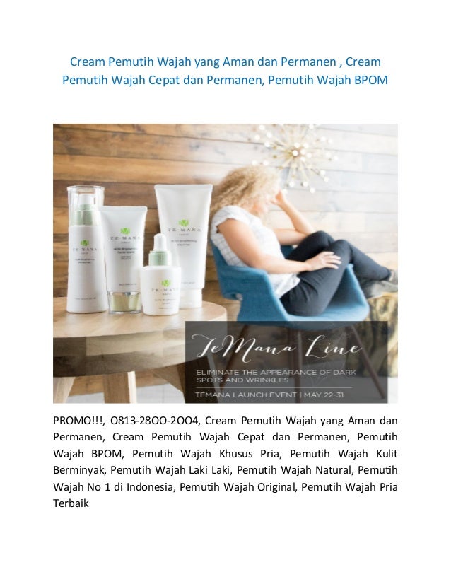 Cream Pemutih Wajah yang Aman dan Permanen , Cream Pemutih Wajah Cepat