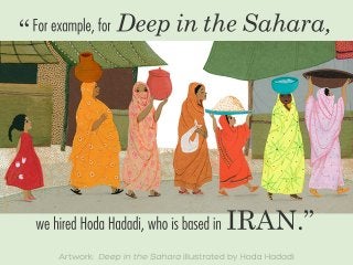 IRAN.”wehiredHodaHadadi,whoisbasedin
DeepintheSahara,Forexample,for“
 