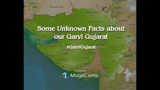 Some Unknown Facts about Gujarat