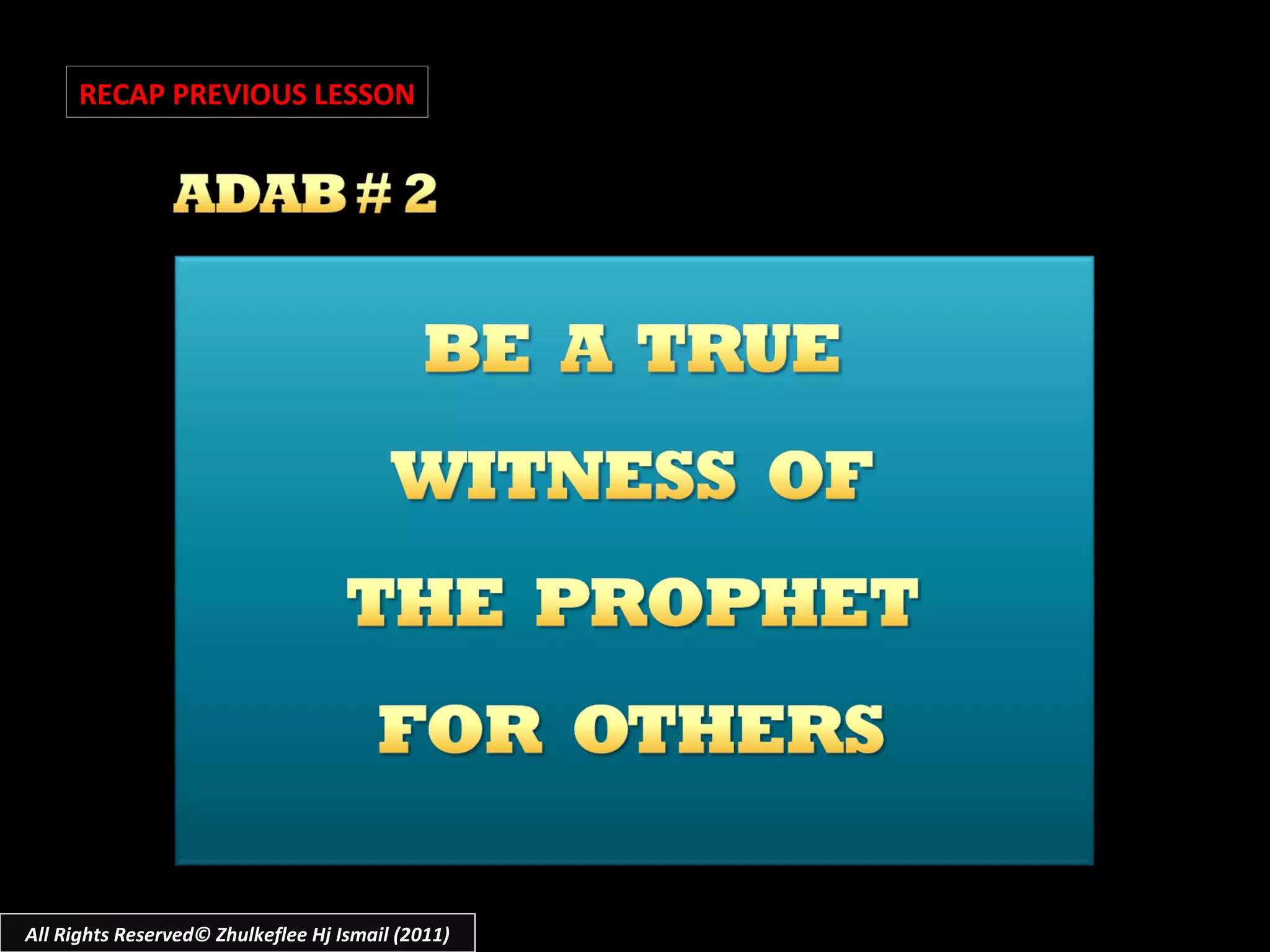 All Rights Reserved© Zhulkeflee Hj Ismail (2011) RECAP PREVIOUS LESSON 