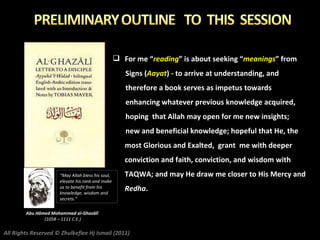 <ul><li>For me “ reading ” is about seeking “ meanings ” from </li></ul><ul><li>Signs ( Aayat ) - to arrive at understandi...