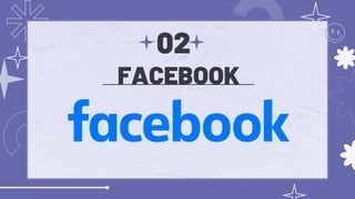 FACEBOOK
02
 