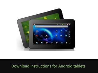 eBook Download Instructions for Android Tablets