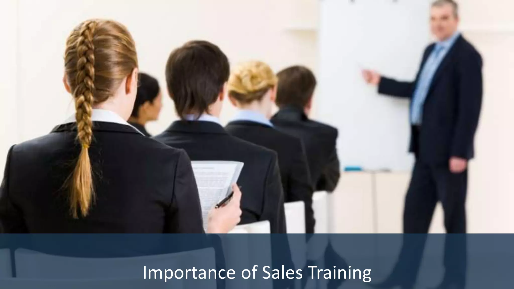 Importance of sales training
Importance of Sales Training
 