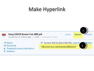 Make Hyperlink 1. 2. 