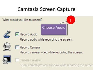 Camtasia Screen Capture Choose Audio 1. 