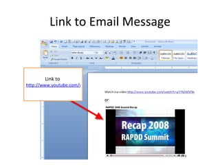 Link to Email Message Link to  http://www.youtube.com/watch?v=pT7XslW5F8s   
