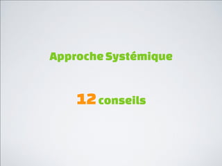 Bonus        Former une toile
             représentant les causes
                 par groupes de 10+



-1- chacun à son tour, prendre un post-it
-2- prendre une/des ficelle(s)
-3- se relier aux personnes que l'on influence
-4- positivement ou négativement
 