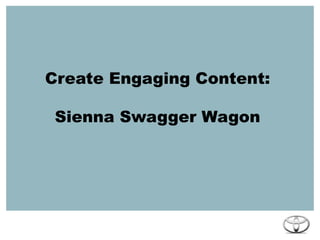 Create content to inspire conversation