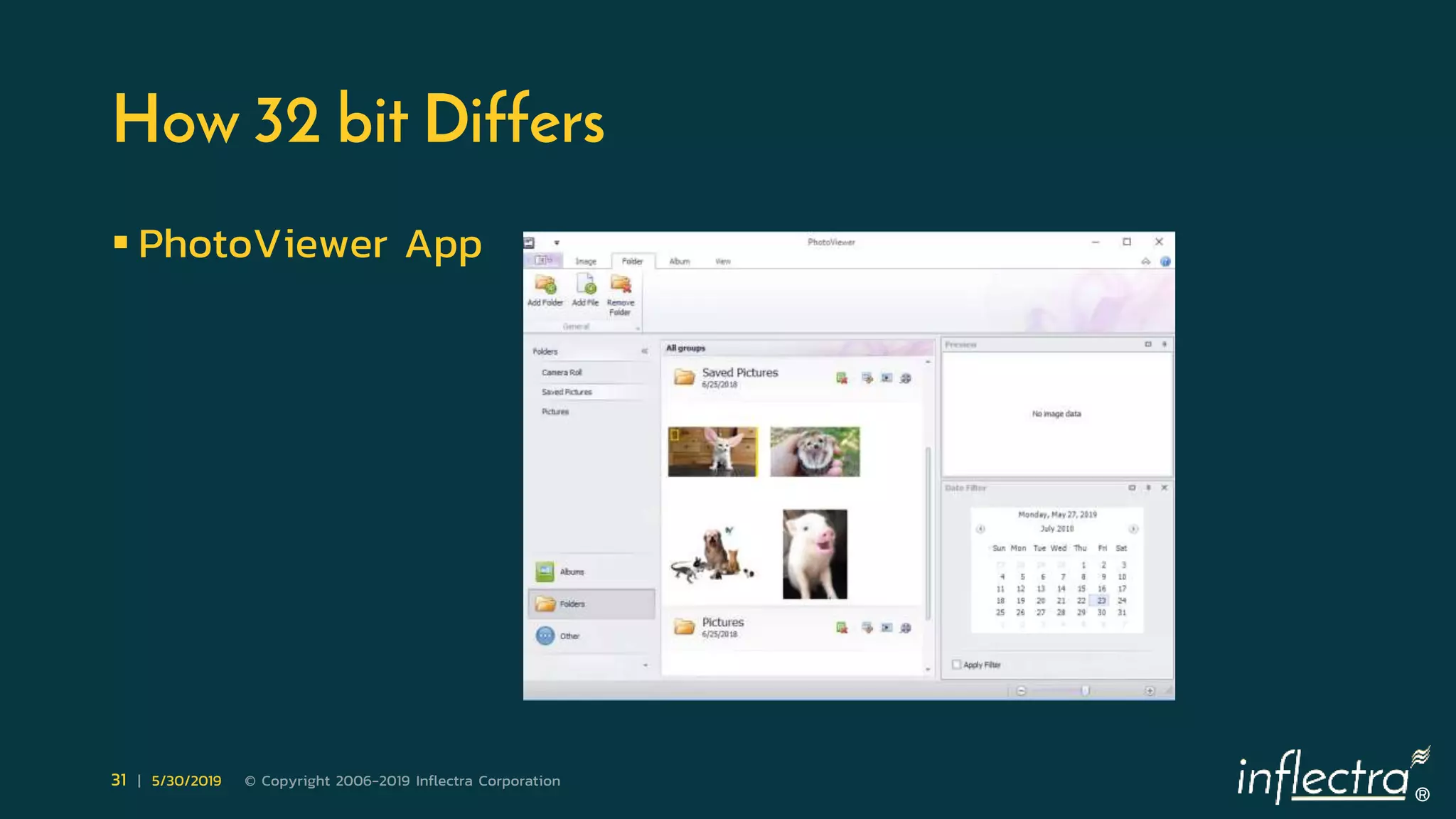 ®
31 | 5/30/2019 © Copyright 2006-2019 Inflectra Corporation
How 32 bit Differs
 PhotoViewer App
 