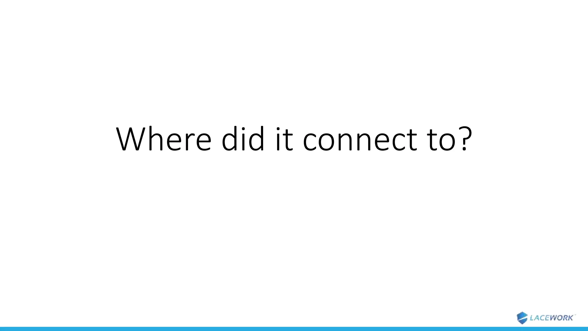 Where did it connect to?
 